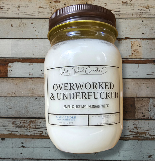 Overworked & Underfucked 16oz